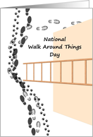 National Walk Around Things Day Footprints Going Round a Ladder card