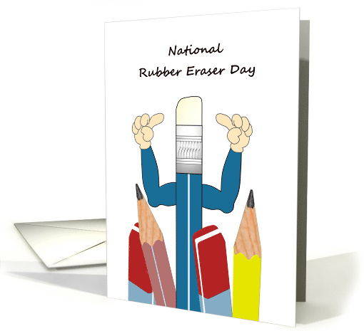 National Rubber Eraser Day Cartoon Pencil Pointing to Eraser Head card