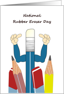 National Rubber Eraser Day Cartoon Pencil Pointing to Eraser Head card