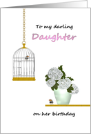 Birthday Incarcerated Dad to Daughter Bird in Birdcage Bird by Vase card