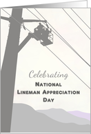 Lineman Appreciation Day Linemen Working On Power Lines card