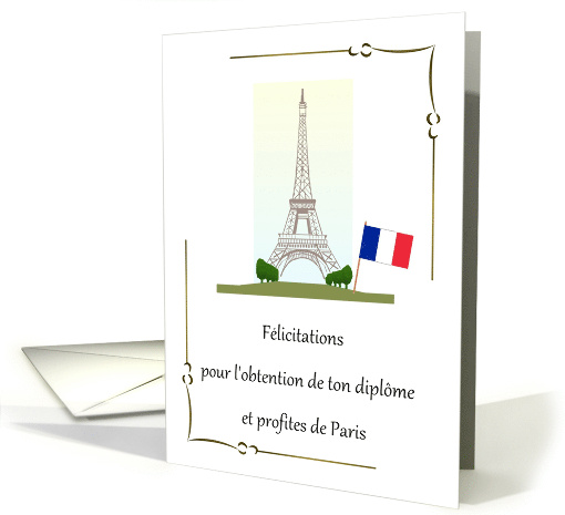 Graduation Congratulations And Enjoy Paris Eiffel Tower... (1526602)