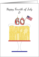 60 on Fourth of July Cake Decorated with American Flag card