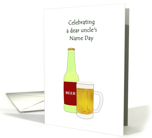Name Day for Uncle A Bottle and a Mug of Beer Cheers card (1532406)
