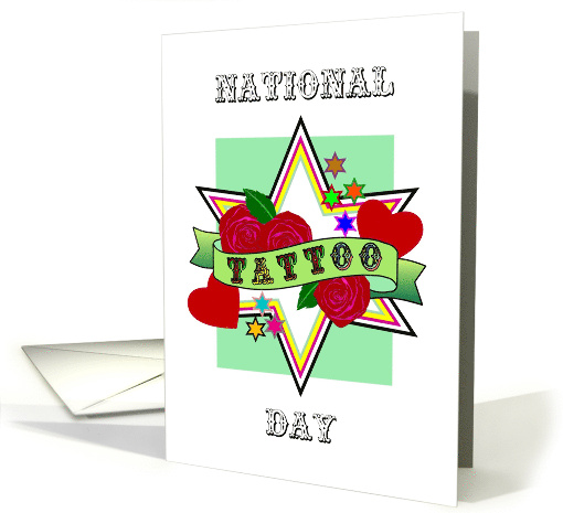 National Tattoo Day Red Roses and Hearts and Colorful Stars card
