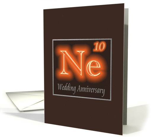 10th Wedding Anniversary Expression of Neon in its Chemical Form card