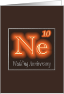 10th Wedding Anniversary Expression of Neon in its Chemical Form card
