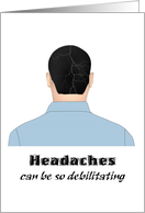 Suffering From Bad Headaches Get Well card