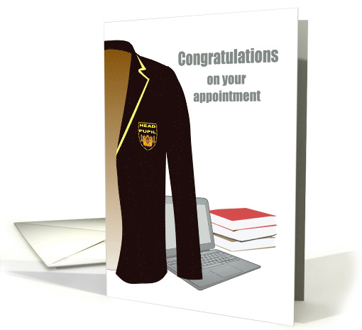 Being Made Head Pupil, School Blazer, Laptop and Books card (1544198)