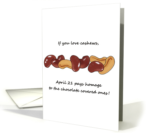 National Chocolate Covered Cashews Day April 21 Yummy Cashews card