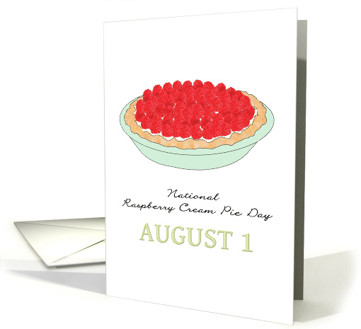 National Raspberry Cream Pie Day A Whole Delicious Pie card (1546908)