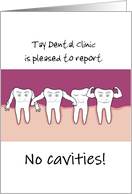Custom Report Dental Clinic to Younger Patients No Cavities Hurrah card