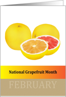 National Grapefruit Month Juicy and Sweet to Tart Grapefruits card