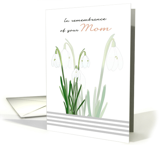 In Remembrance of Your Mom in the New Year Snowdrops in Bloom card