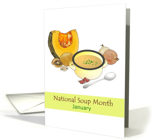 National Soup Month Bowl of Warming Soup and Vegetables card (1553688)