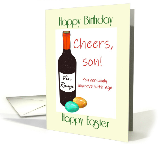 Adult Son's Birthday on Easter Day Vin Rouge Improves with Age card