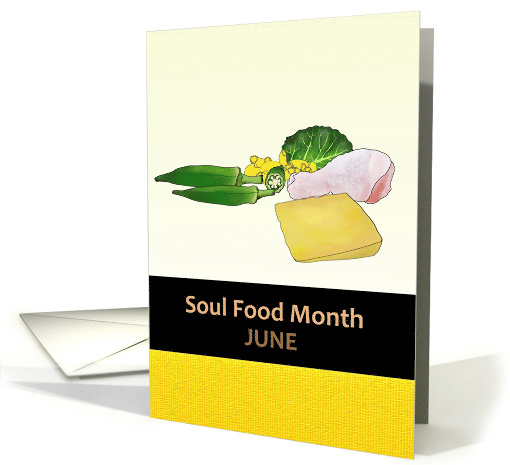 Soul Food Month Okra Macaroni Cheese Chicken Collard Greens card