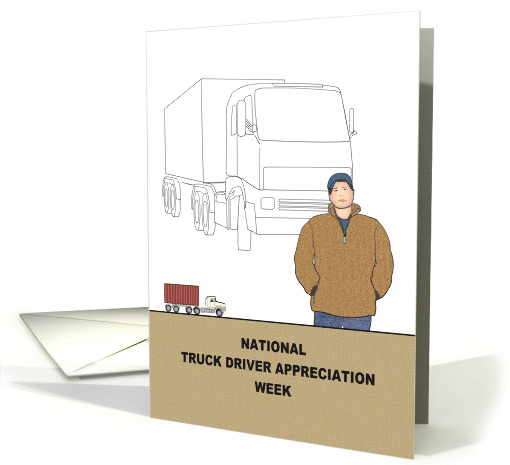 National Truck Driver Appreciation Week Haulage Truck and Driver card