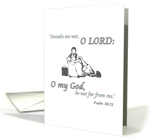 Forsake Me Not O LORD Be Not Far From Me Prayer Card for Homeless card