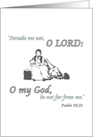 Forsake Me Not O LORD Be Not Far From Me Prayer Card for Homeless card