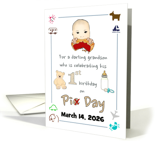 Grandson 1st Birthday on Pi Day Baby Sucking on Pie Custom Date card