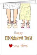 Mother’s Day from Daughter Mom and Daughter Wearing Bunny Slippers card