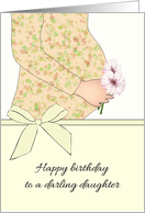 Birthday for Expecting Daughter Holding Flowers Close to Tummy card