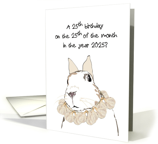25th Birthday on 25th of Month in 2025 Bunny Wearing... (1563584)