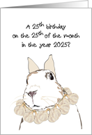 25th Birthday on 25th of Month in 2025 Bunny Wearing Garlic Garland card