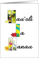 Hau’oli la Hanau Birthday in Hawaiian Colorful Flowers in Letters card
