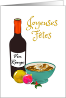 Joyeuses Fetes Happy Holidays Red Wine and French Onion Soup card