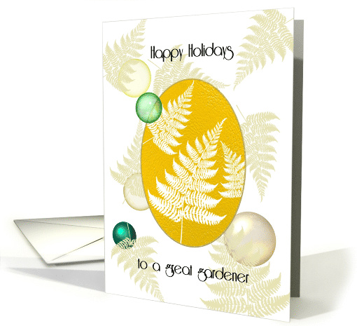 Happy Holidays for Gardener Fern Foliage and Baubles card (1567026)