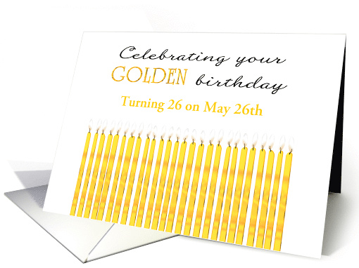 Golden Birthday Turning 26 on the 26th Custom Month card (1568256)