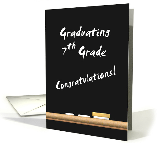 7th Grade Graduation Congratulations Written on Blackboard card