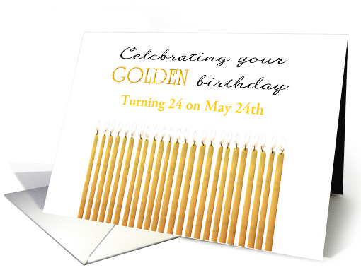 Golden Birthday Turning 24 on the 24th Custom Month card (1568356)