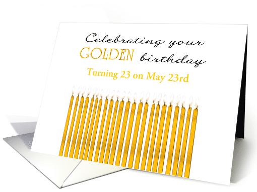 Golden Birthday Turning 23 on the 23rd Custom Month card (1568360)
