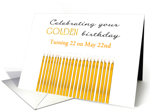 Golden Birthday Turning 22 on the 22nd Custom Month card (1568480)