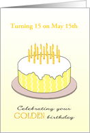 Golden Birthday Turning 15 on the 15th Custom Month card