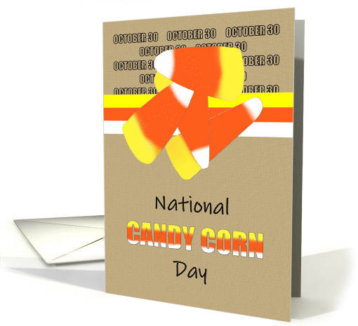 National Candy Corn Day Just Candy Corn card (1569246)