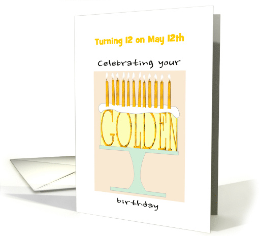 Golden Birthday Turning 12 on the 12th Custom Month card (1569262)