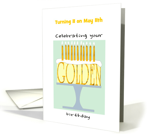 Golden Birthday Turning 11 on the 11th Custom Month card (1569348)