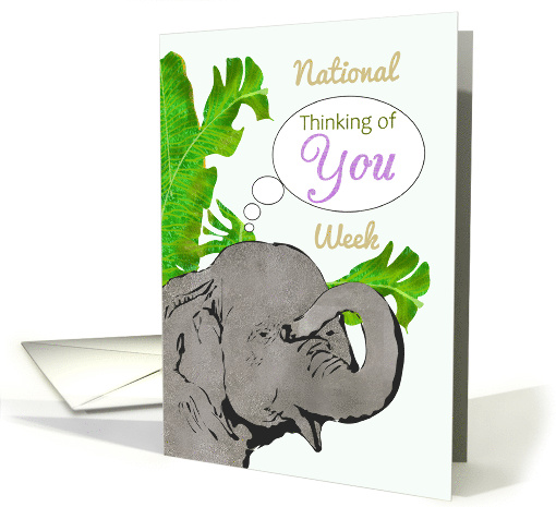 National Thinking of You Week Cute Elephant Thinking of You card