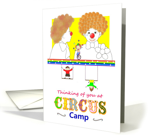 Thinking of You at Circus Camp, Young Clowns and Trapeze Kids card
