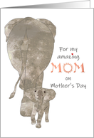For Amazing Mom on Mother’s Day Mommy Elephant and Her Calf card
