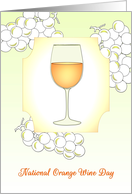 National Orange Wine Day, White Grapes and a Glass of Orange Wine card