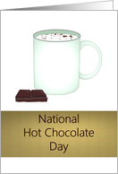 National Hot Chocolate Day, Piece of Chocolate Mug of Hot Chocolate card