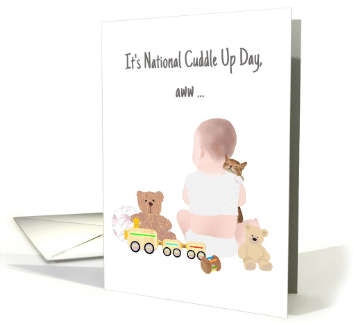National Cuddle Up Day Baby Cuddling Pet Cat card (1587558)