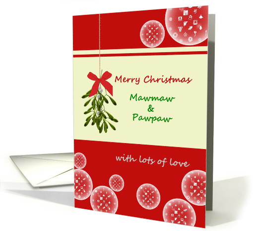 Christmas for Mawmaw and Pawpaw, Glass Baubles and Mistletoe card