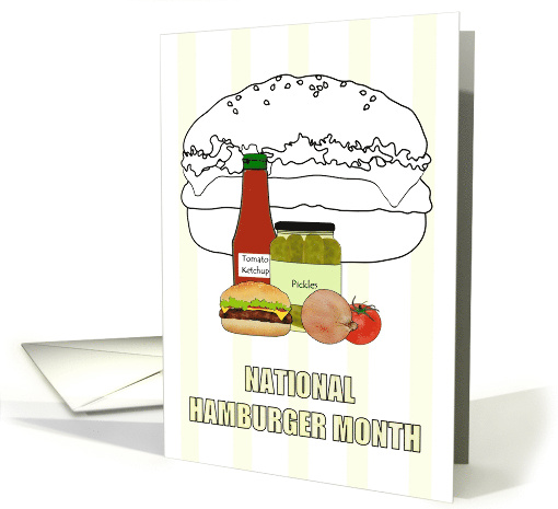 National Hamburger Month Pickles Ketchup Onions Tomato Burger card
