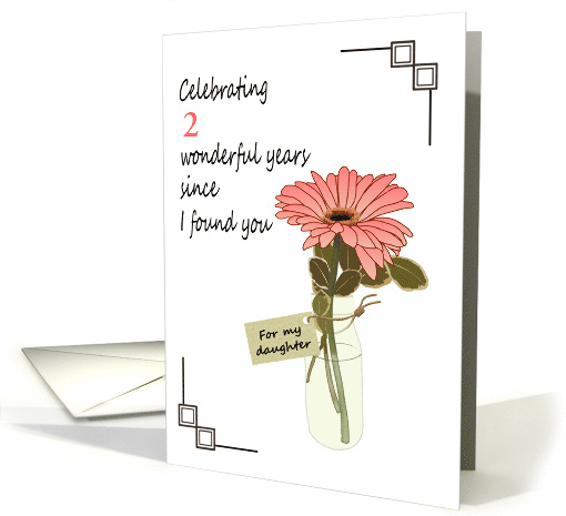 Custom Anniversary Reunited with Birth Daughter Gerbera Flower card